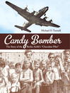 Candy bomber the story of the Berlin Airlift's 